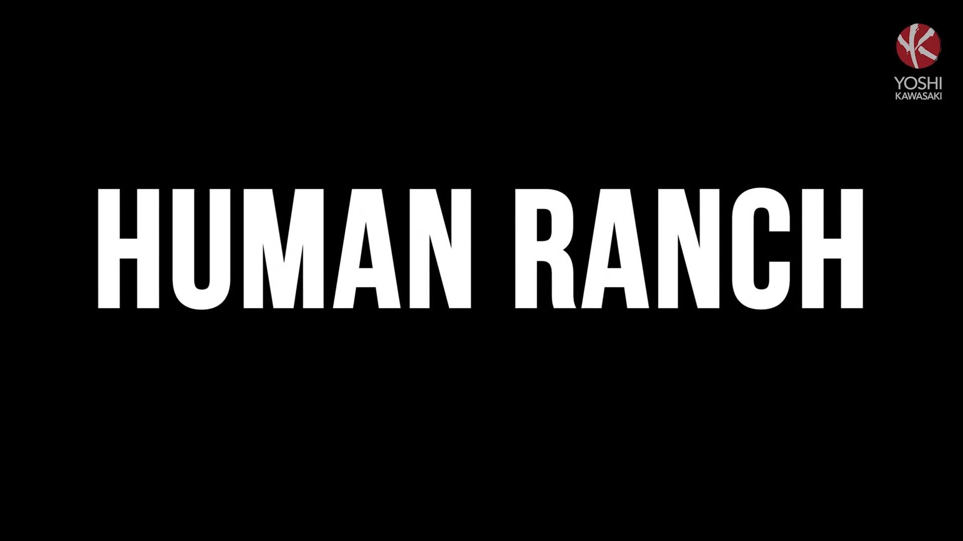 Human Ranch
