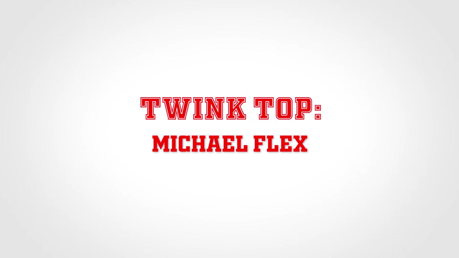 MICHAEL FLEX Chapter 2 - Top Tryouts