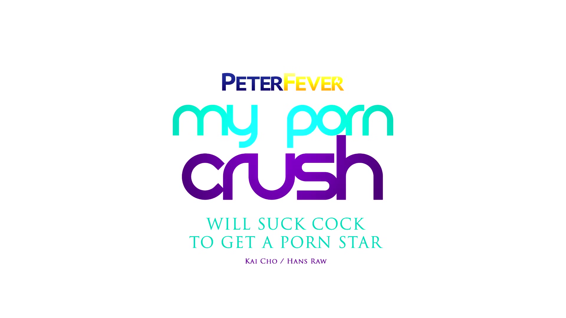 My Porn Crush 1: Will Suck Cock to Get A Porn Star