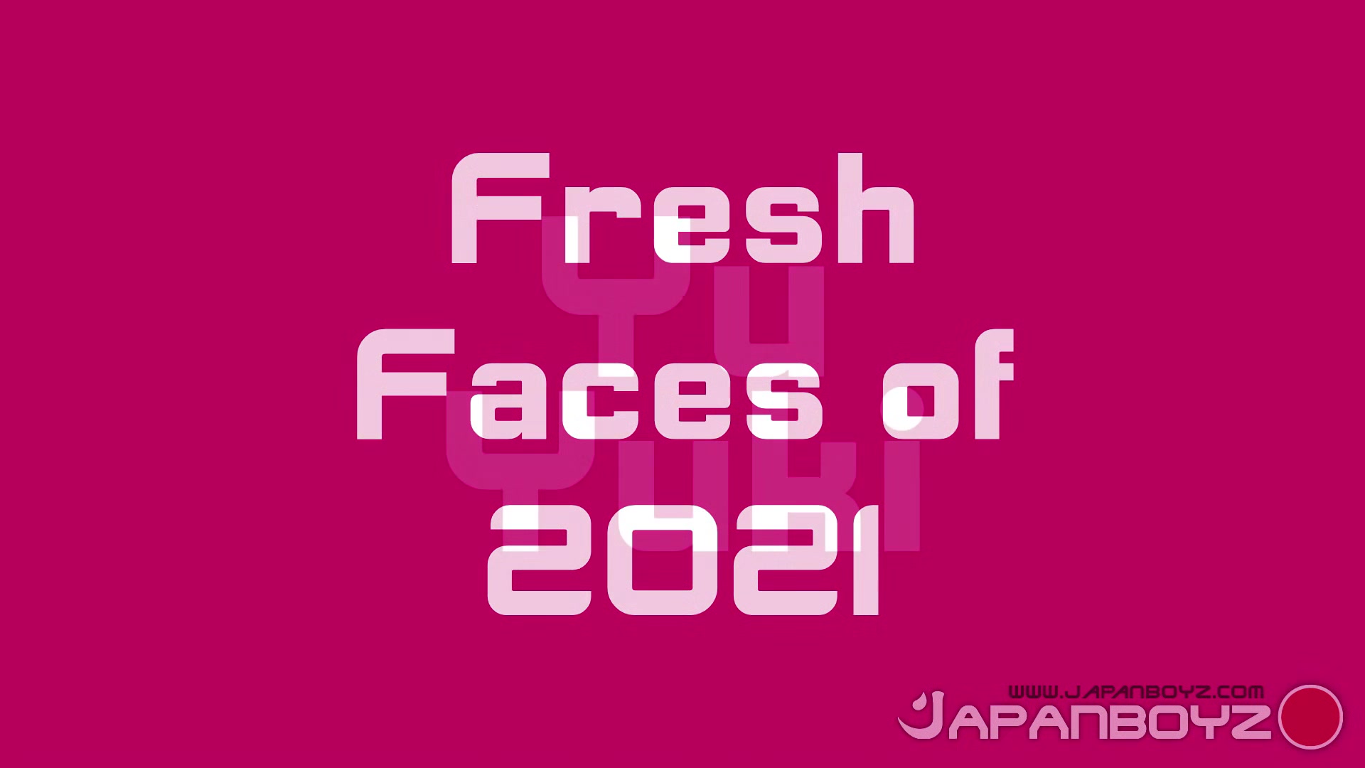 Fresh Faces of 2021