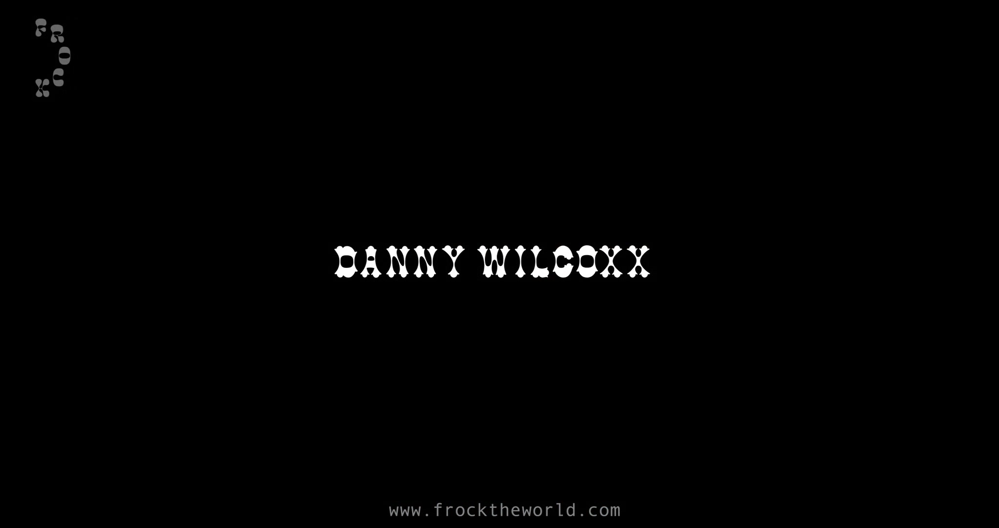 Danny Wilcoxx