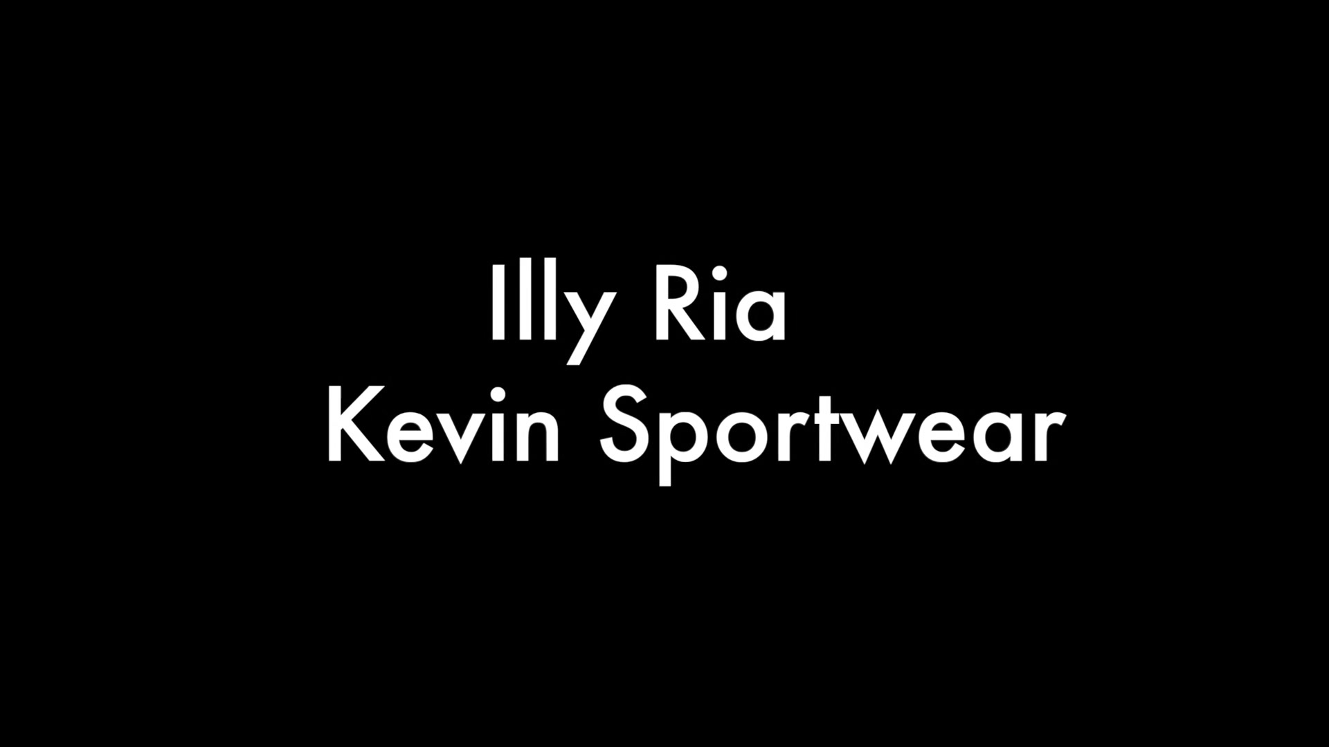 Kevin Sportwear and Illy Ria