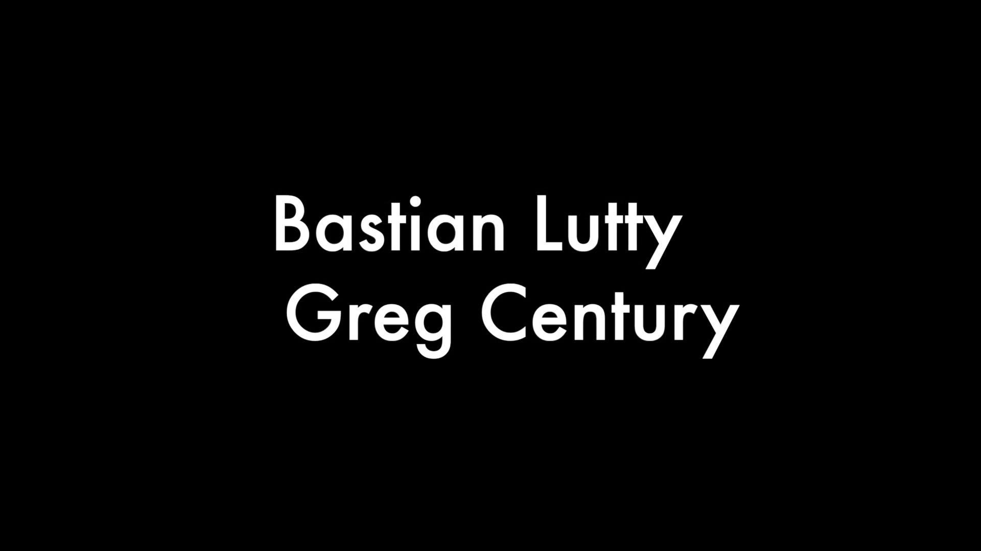 Bastian and Greg