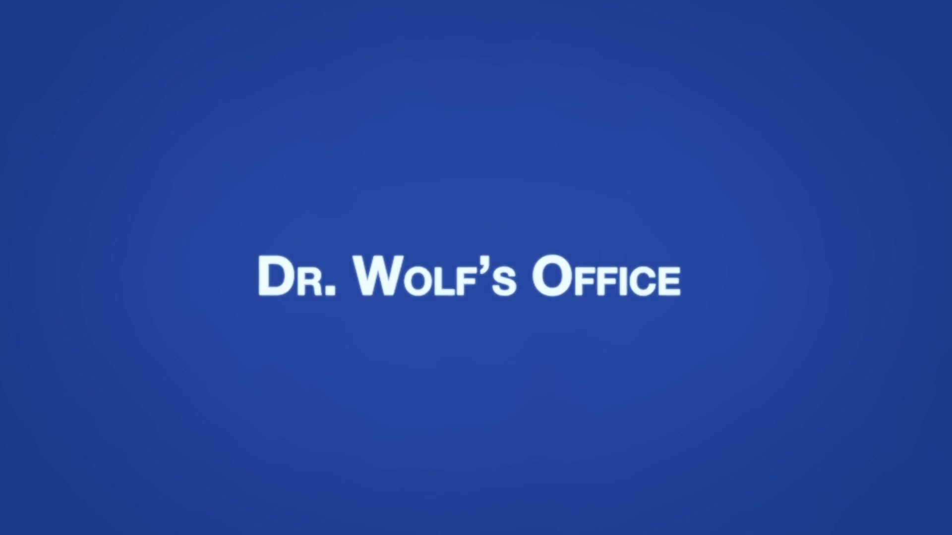 LOGAN Chapter 3 - Dr. Wolf's Office