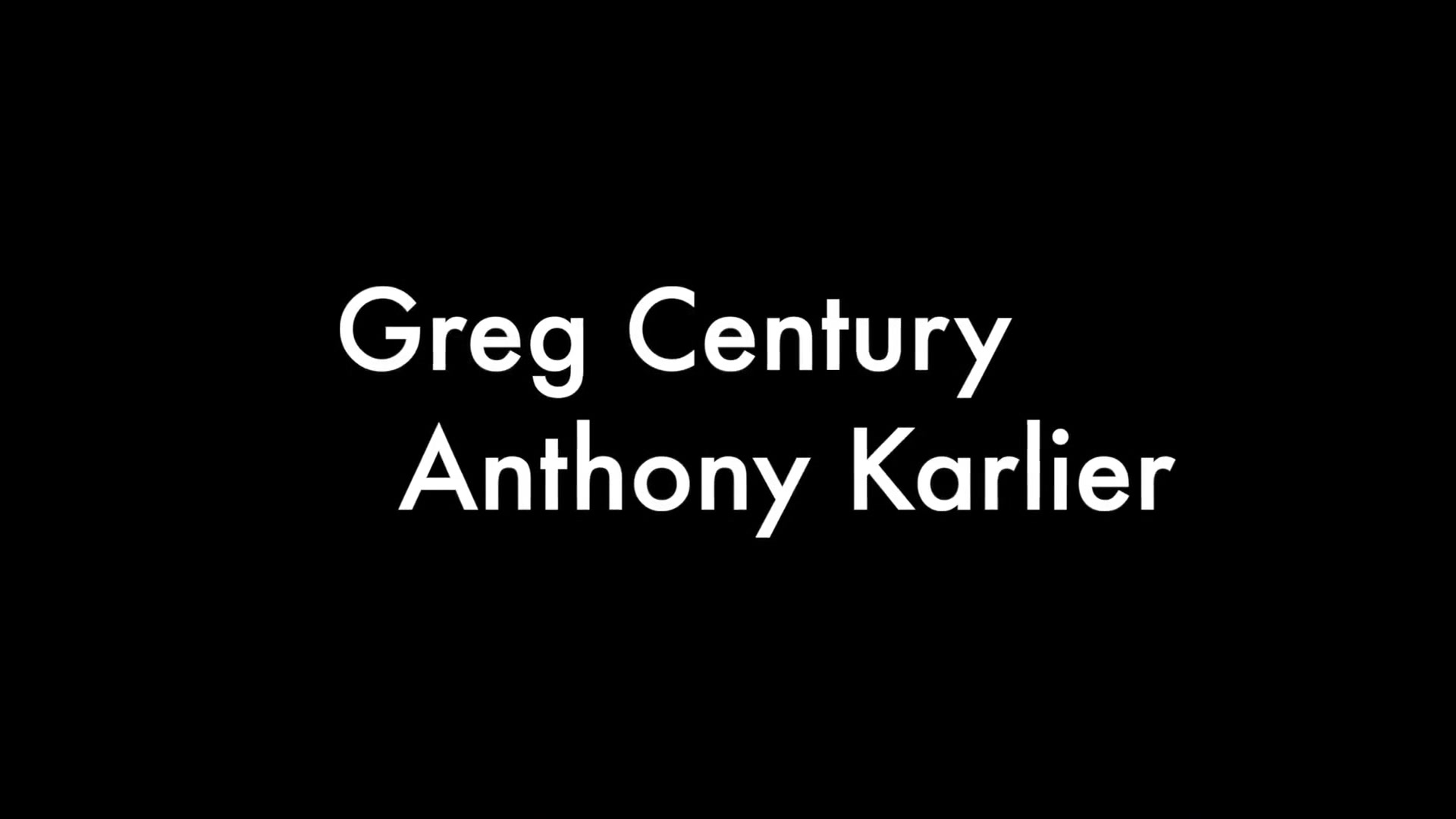 Greg Centuri and Anthony Karlier