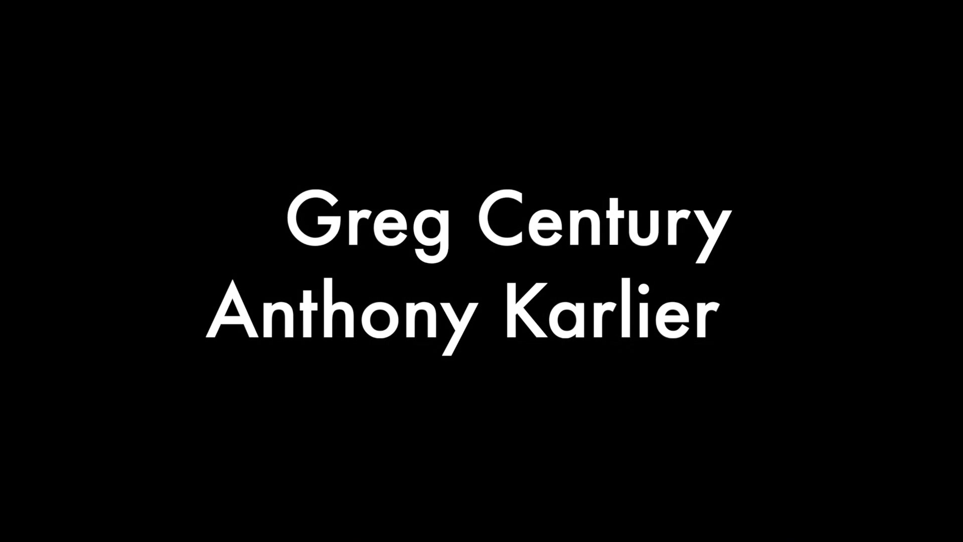 Greg Centuri and Anthony Karlier