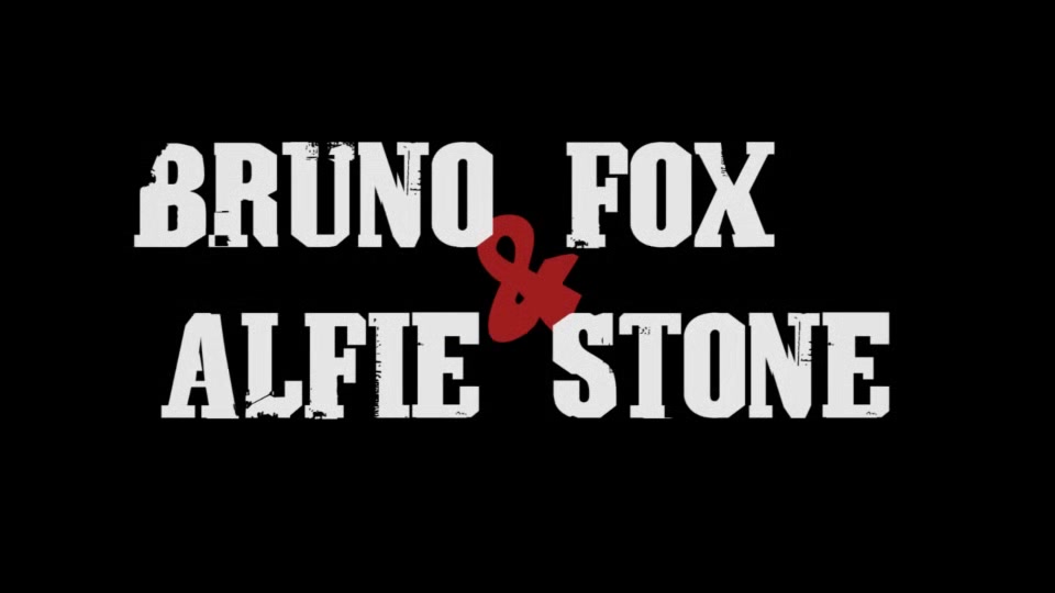 Alfie Stone and Bruno Fox 4