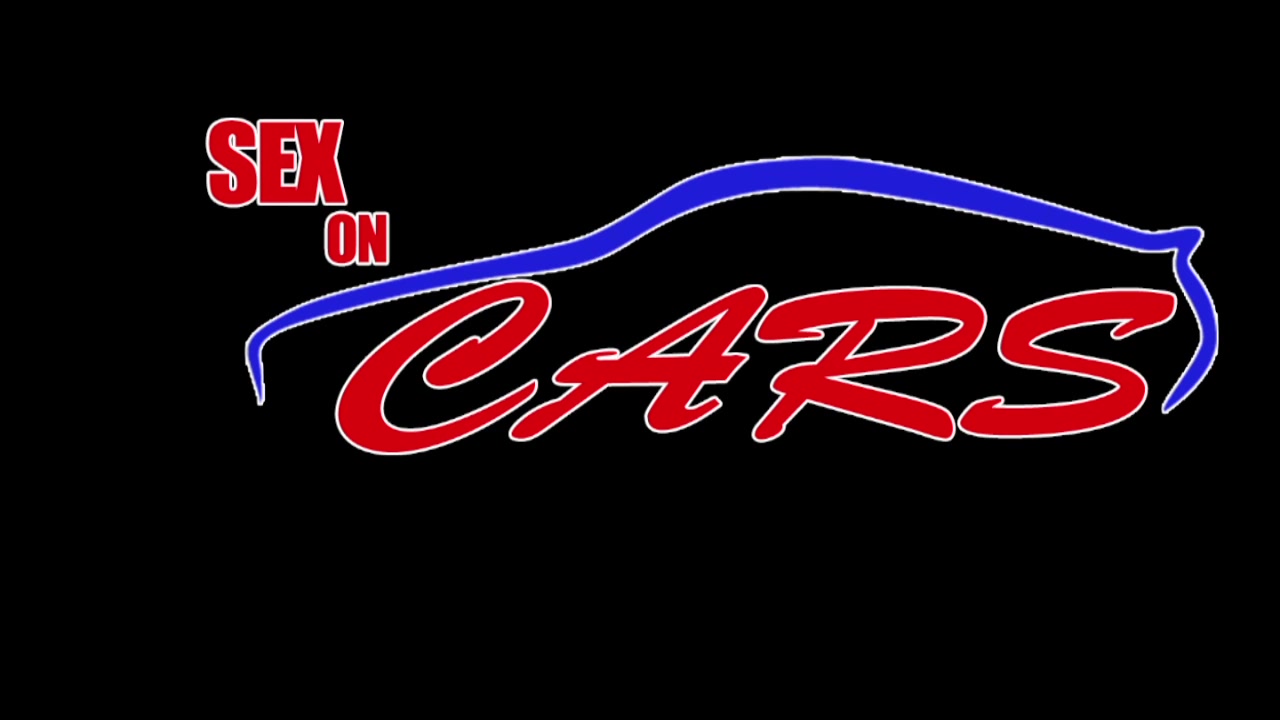 Sex on Cars - XXX Type