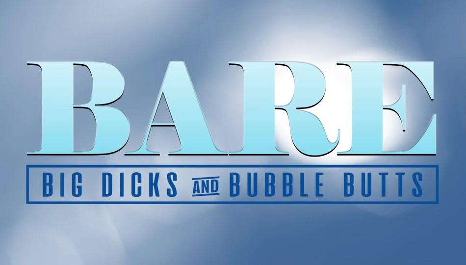 BARE: Big Dicks and Bubble Butts Sc. 1 - NakedSword Originals
