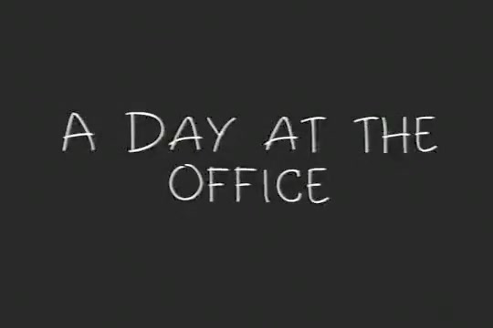 A Day in the Office