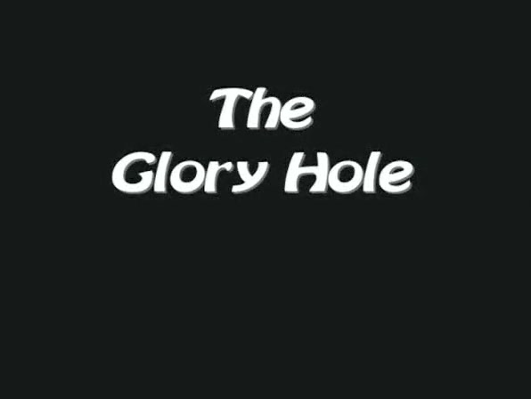 glory hole
