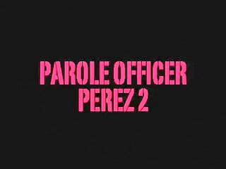 Parole Officer Perez