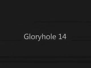 Gloryhole 14