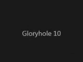 Gloryhole 10