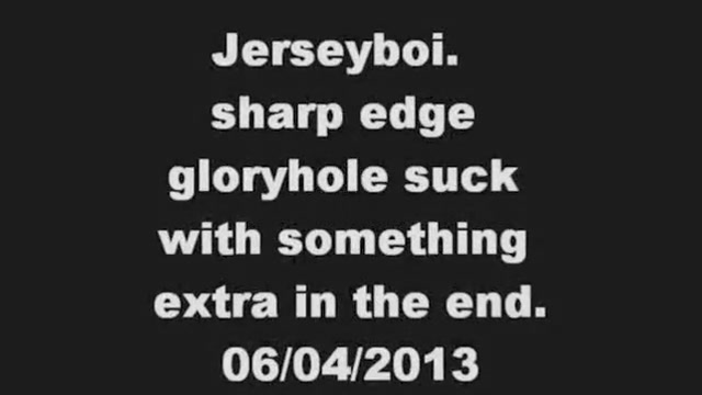 Jerseyboi. Gloryhole clip. 06/04/2013