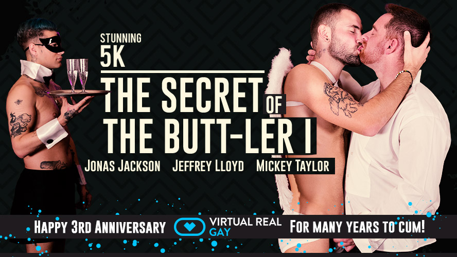 The secret of the butt-ler I - VirtualRealGay