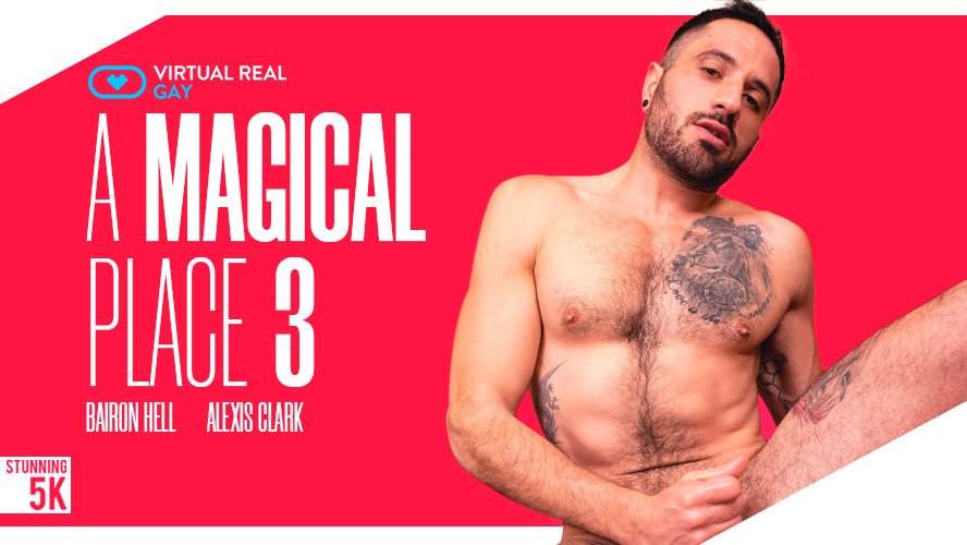 A magical place 3 - VirtualRealGay