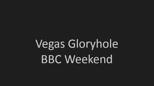 Vegas Gloryhole - BBC Weekend
