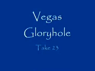 Vegas Gloryhole - Three-way Fun - 3