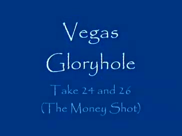 Vegas Gloryhole - The Specie Discharged