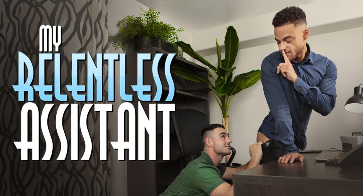Michael Boston & Beaux Banks in My Relentless Assistant