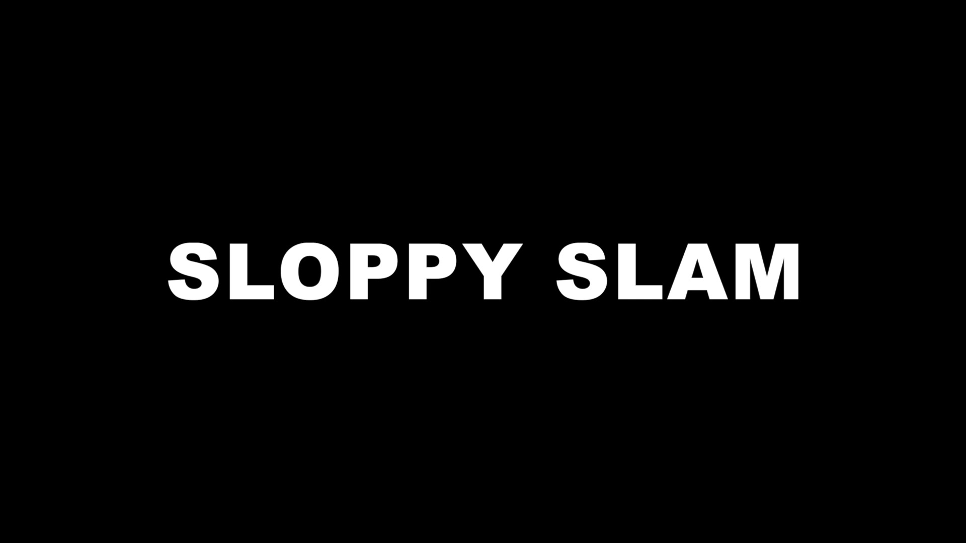 SlamRush sloppy slam
