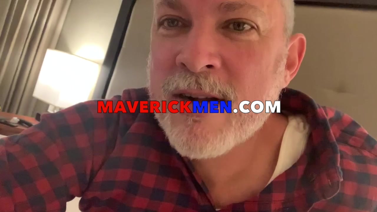 Maverick Men Get That In My Ass