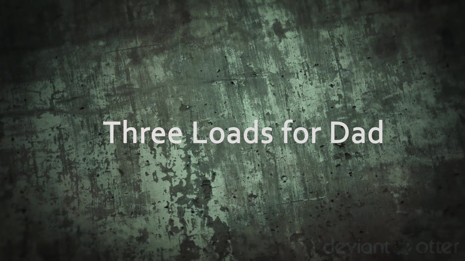 Deviant Otter Three Loadsfor Step dad