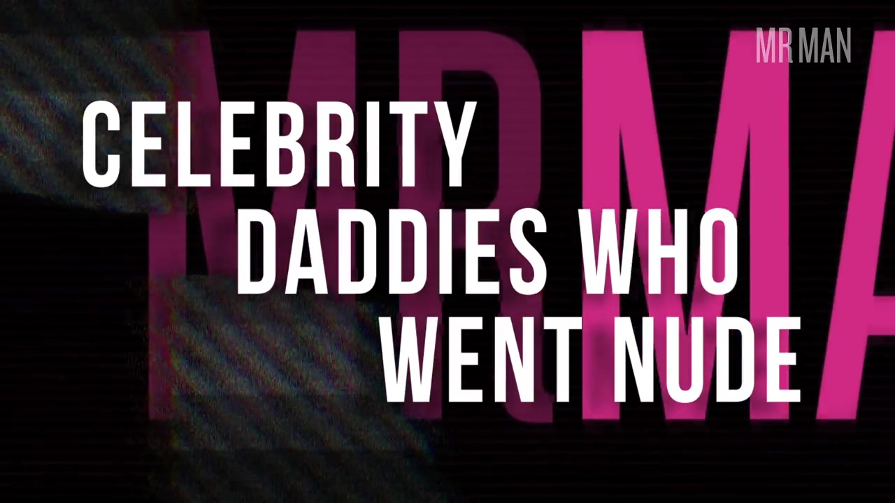 Top Five: Celebrity Step daddies Who Went Nude - Mr.Man