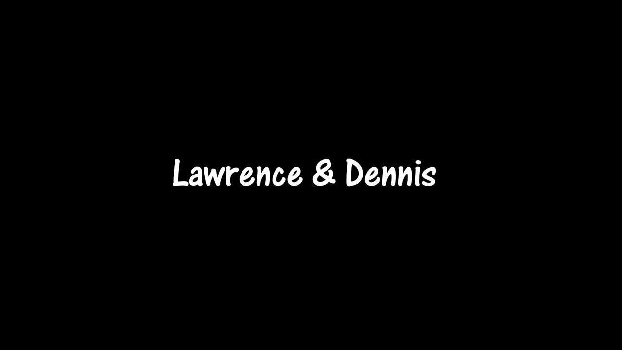 Lawrence & Dennis - AmateursDoIt