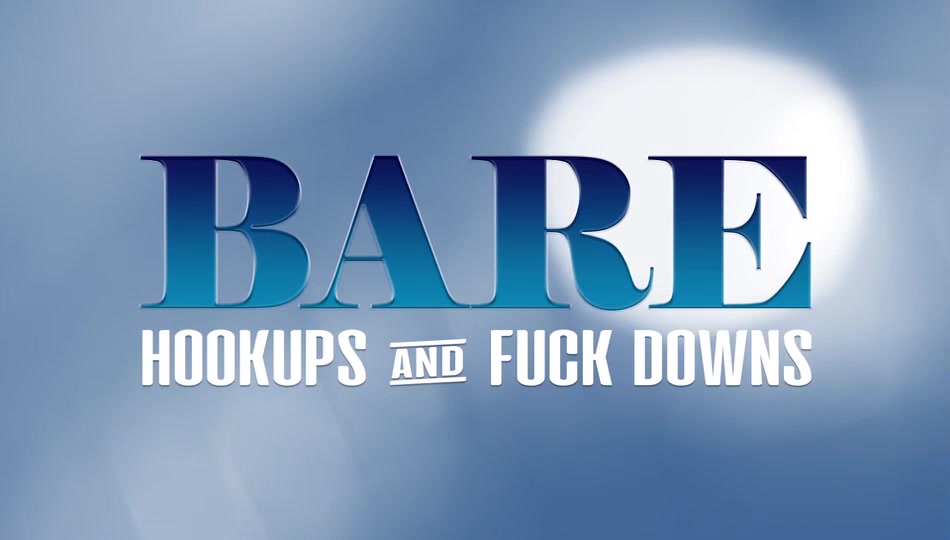 BARE: Hookups And Fuckdowns, Ep 1 - NakedSword Originals