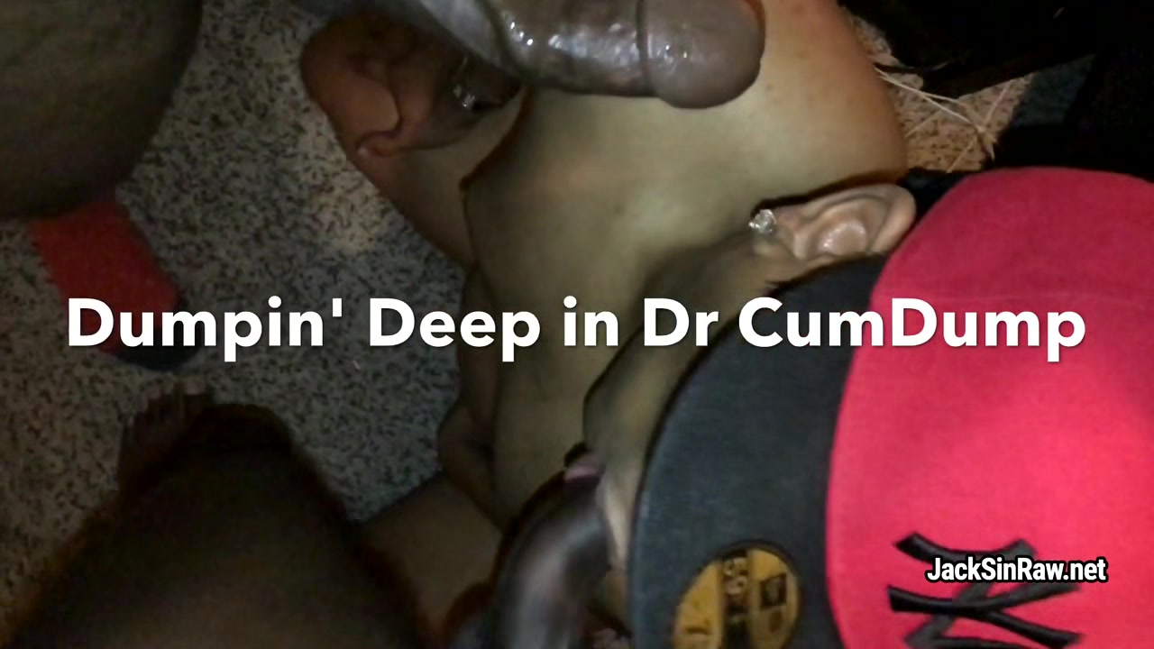 JackSinRaw - Diggin' Deep Into Dr. Cumdump