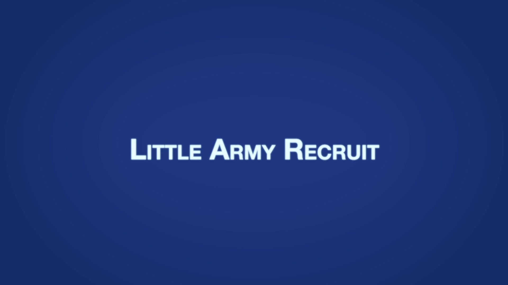 AUSTIN Chapter 11 - Little Army Recruit