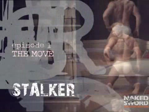 Stalker 1 The Move – NakedSword Originals