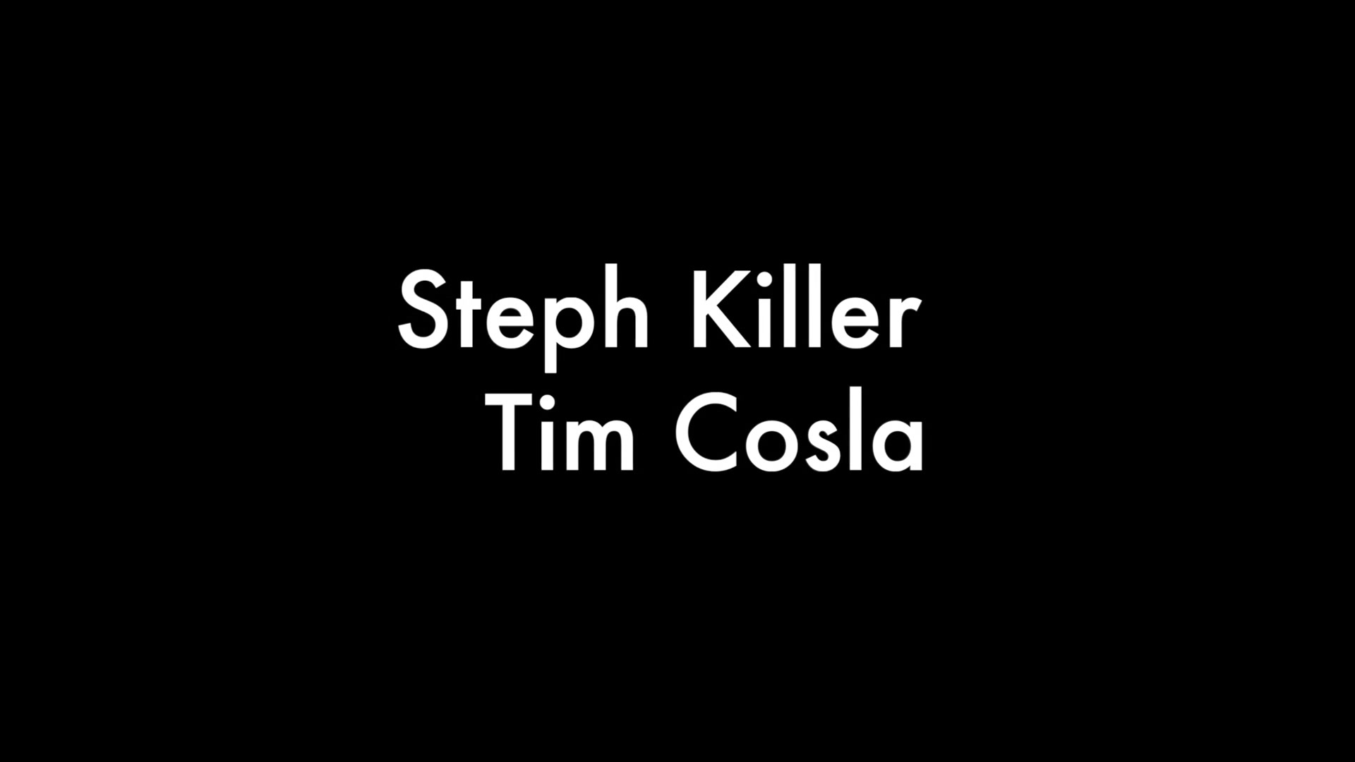 Steph Killer and Tim Cosla
