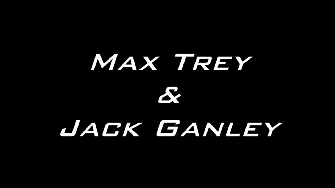 Max Trey and Jack Ganley