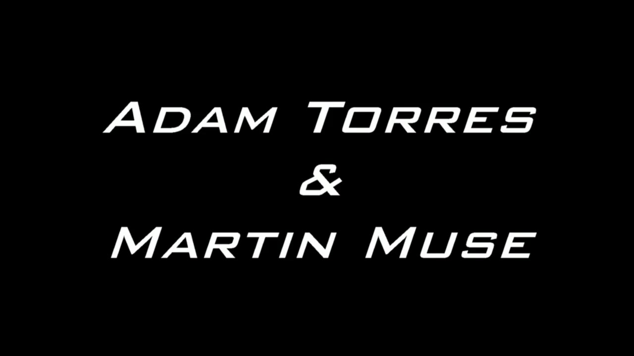 Adam Torres and Martin Muse