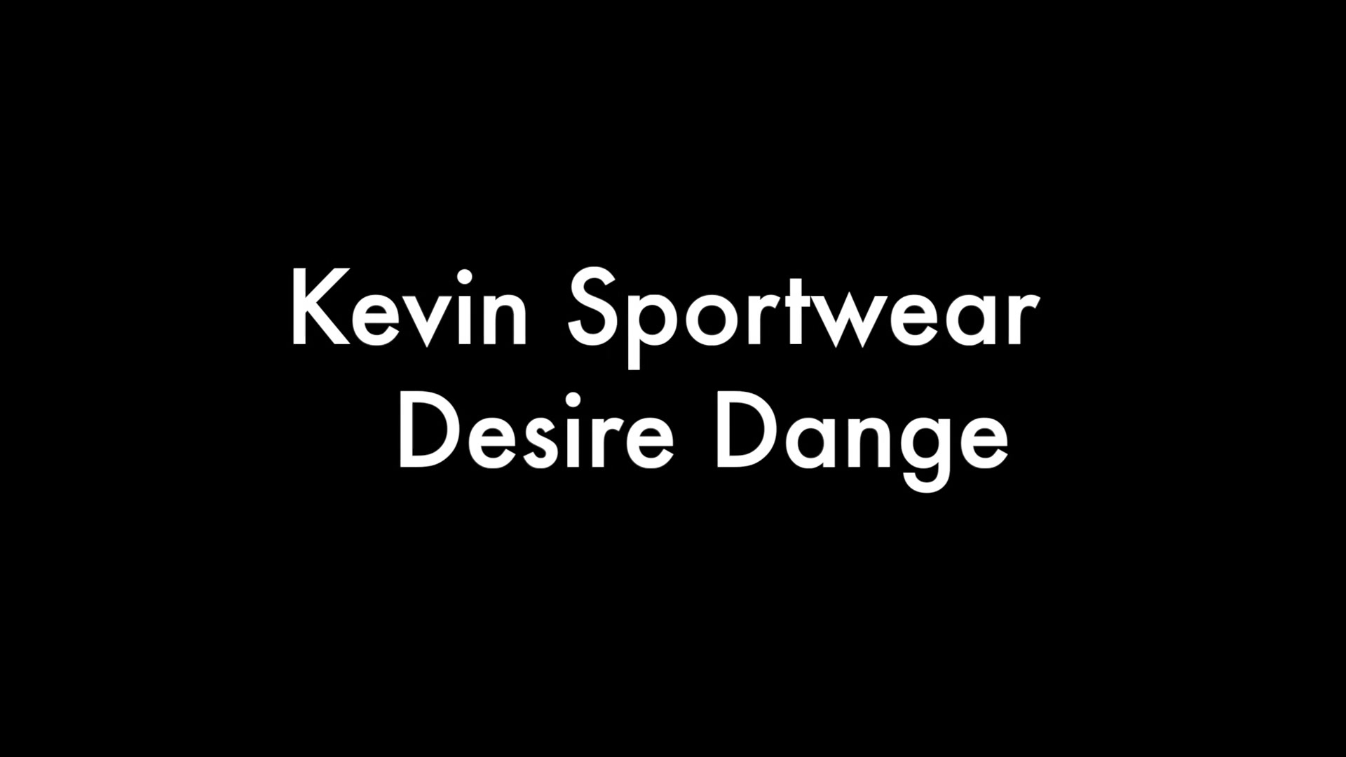 Desire Dange and Kevin Sportwear