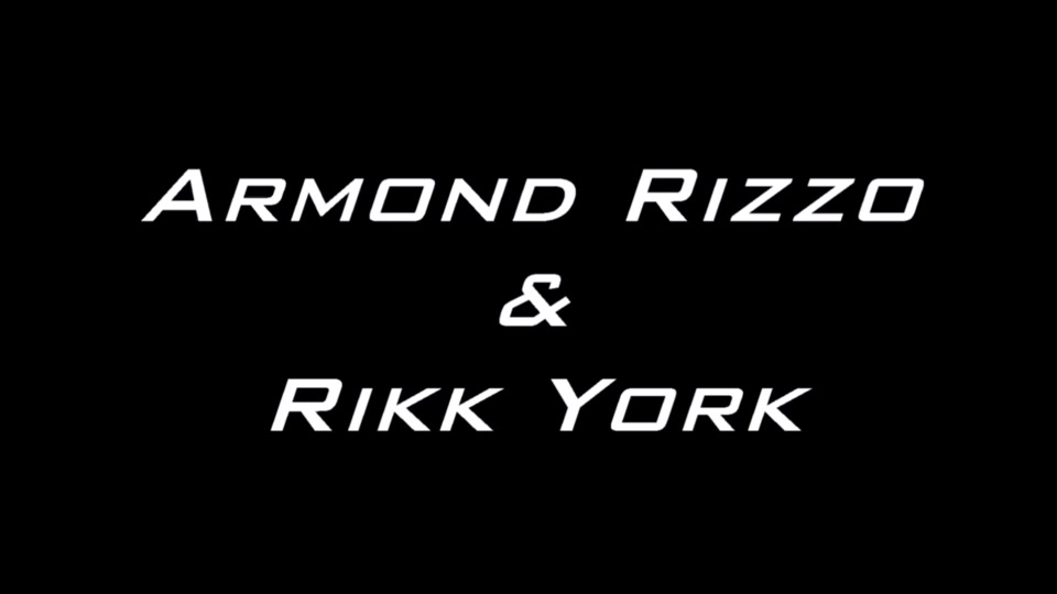 Armond Rizzo and Rikk York