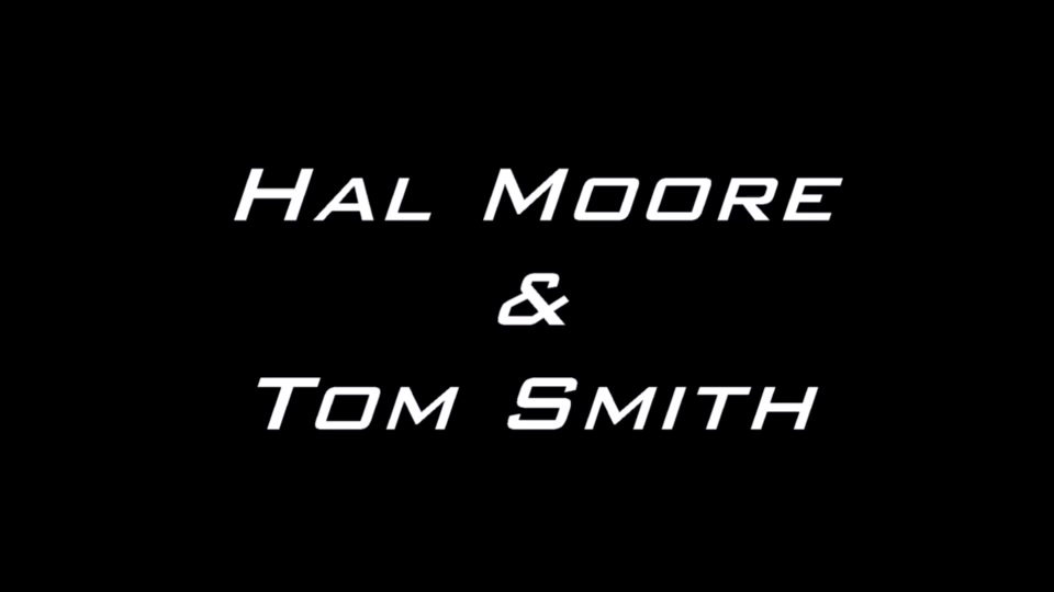 Hal Moore and Tom Smith