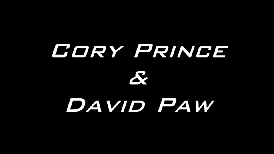 Cory Prince and David Paw