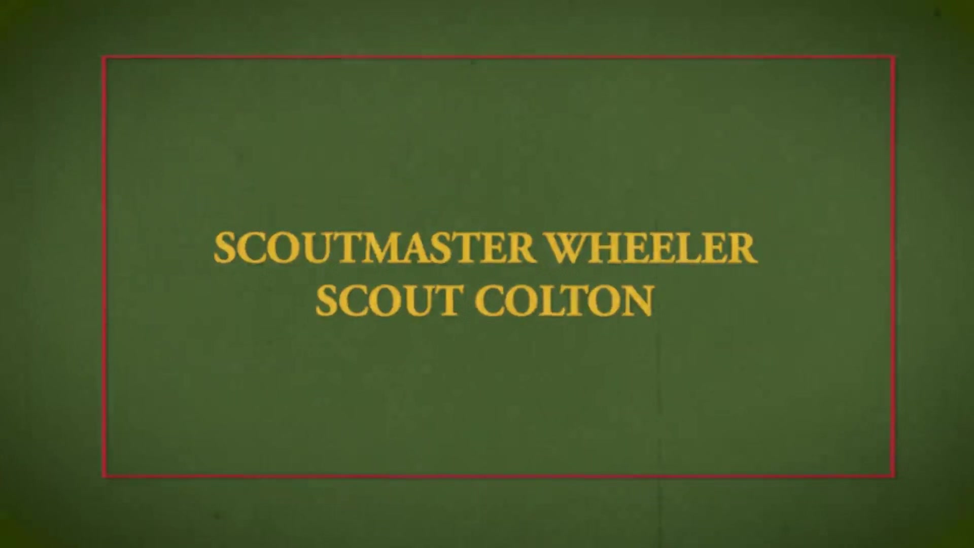 SCOUT COLTON Chapter 3 - Pitching The Tent