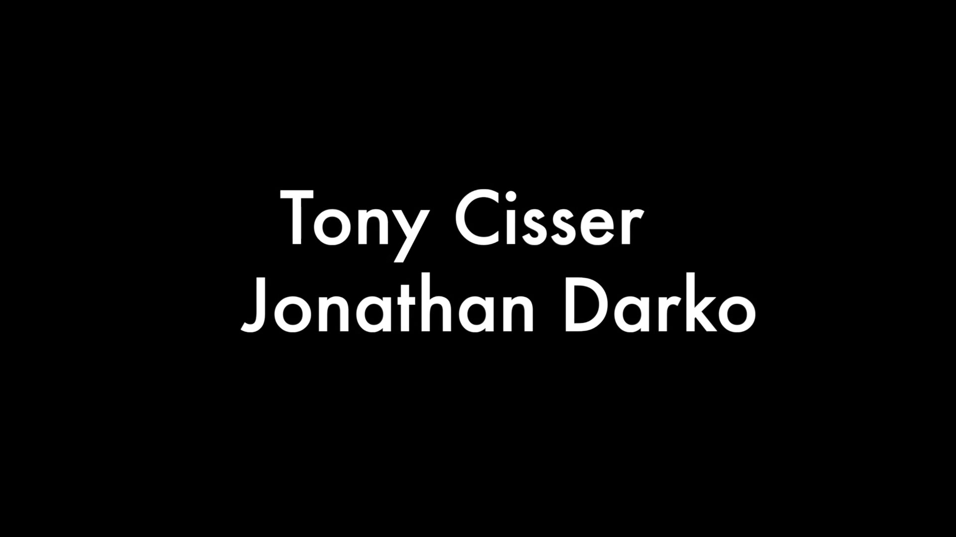 Jonathan Darko and Tony Cisser
