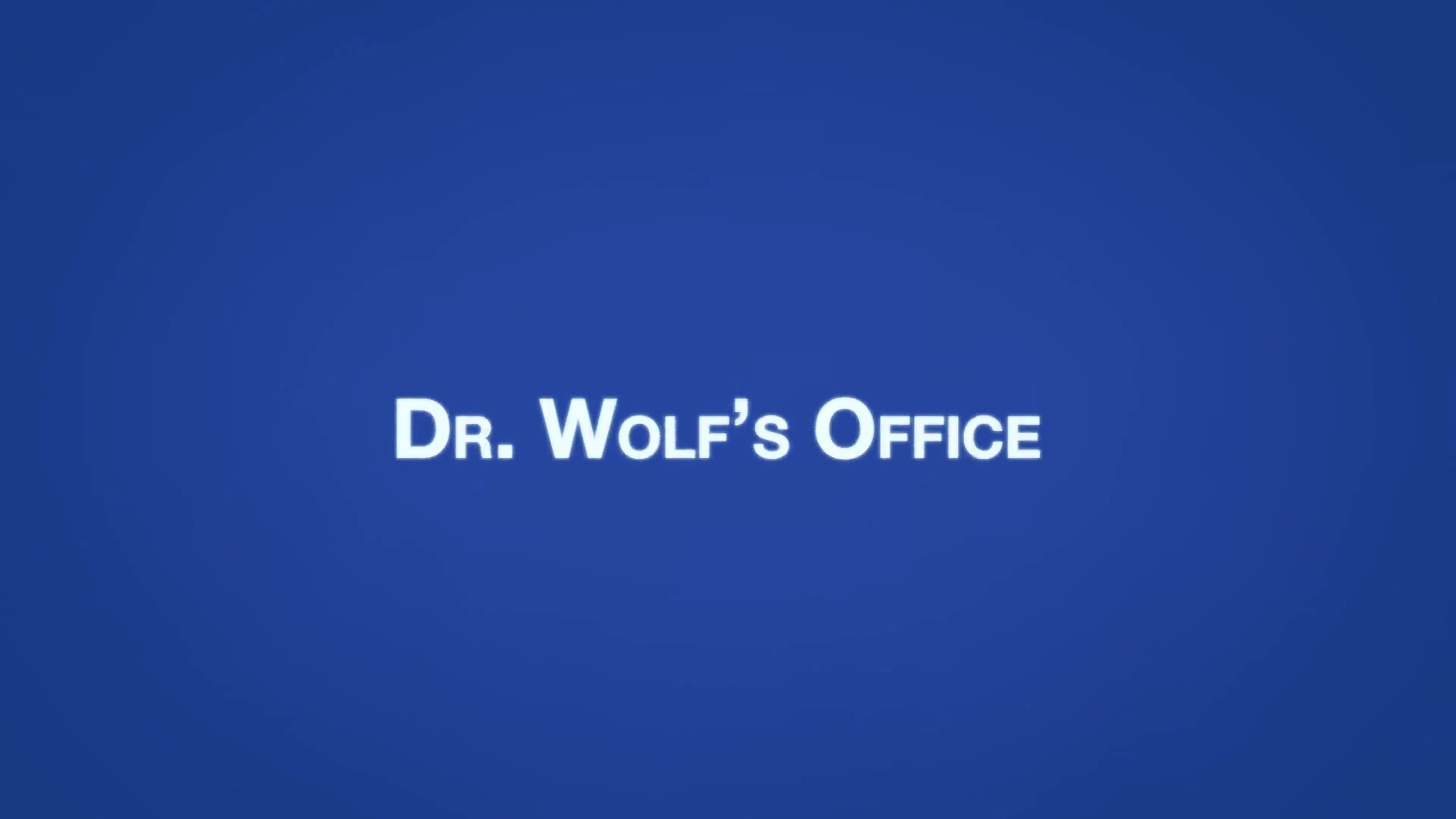 AUSTIN Chapter 1 - Dr. Wolf’s Office