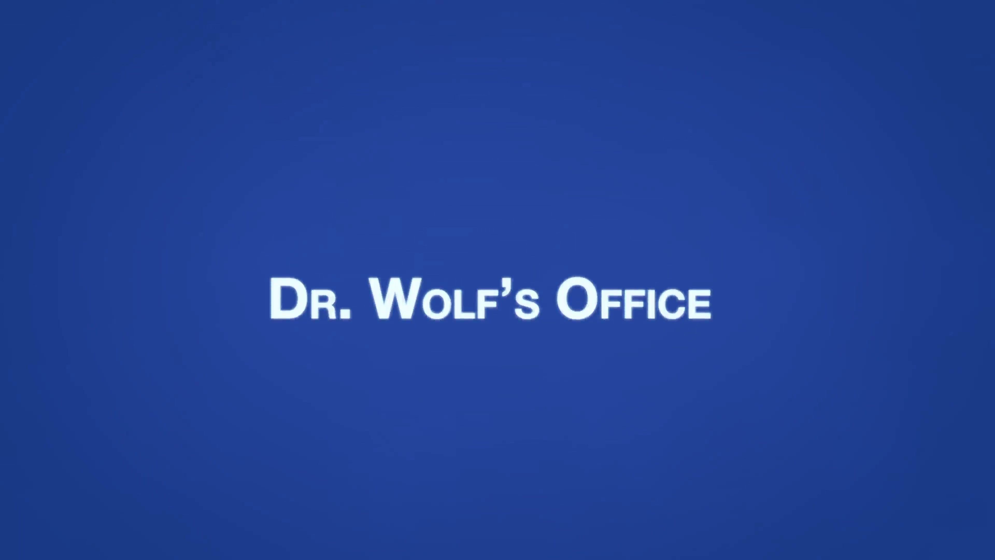 AUSTIN Chapter 1 - Dr. Wolf’s Office