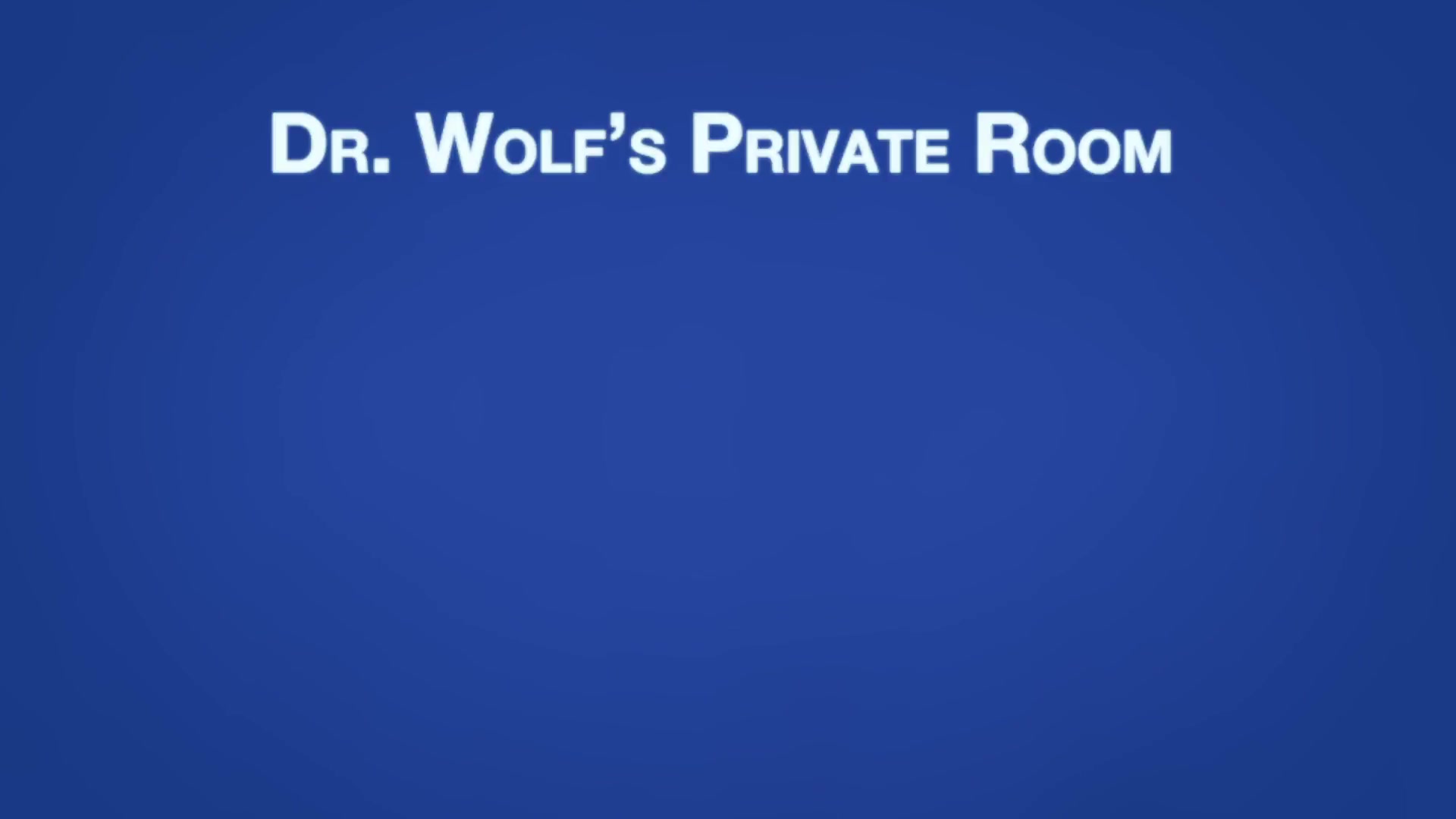 AUSTIN Chapter 3 - Dr. Wolf's Private Room