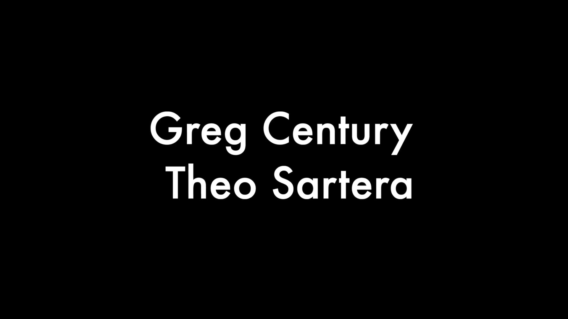 Theo Sartera and Greg Century