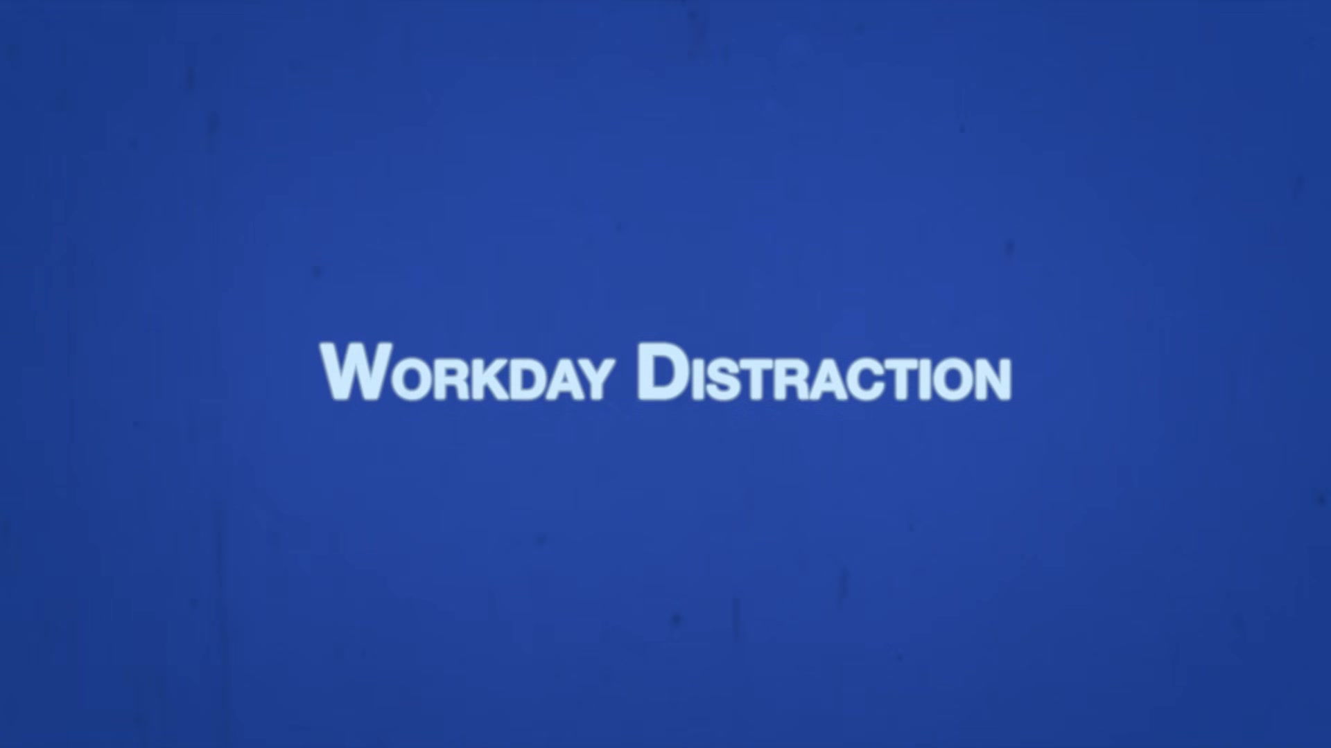 DAMIEN Chapter 5 - Workday Distraction