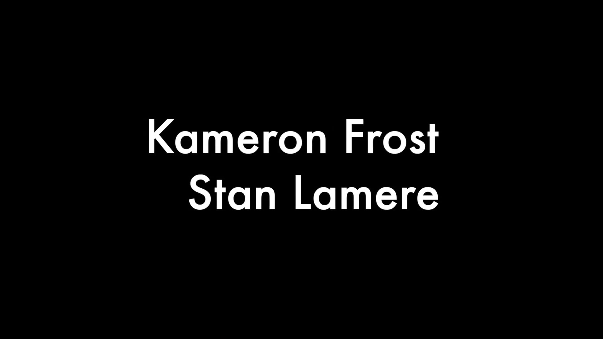 Kameron Frost and Stan Lamere