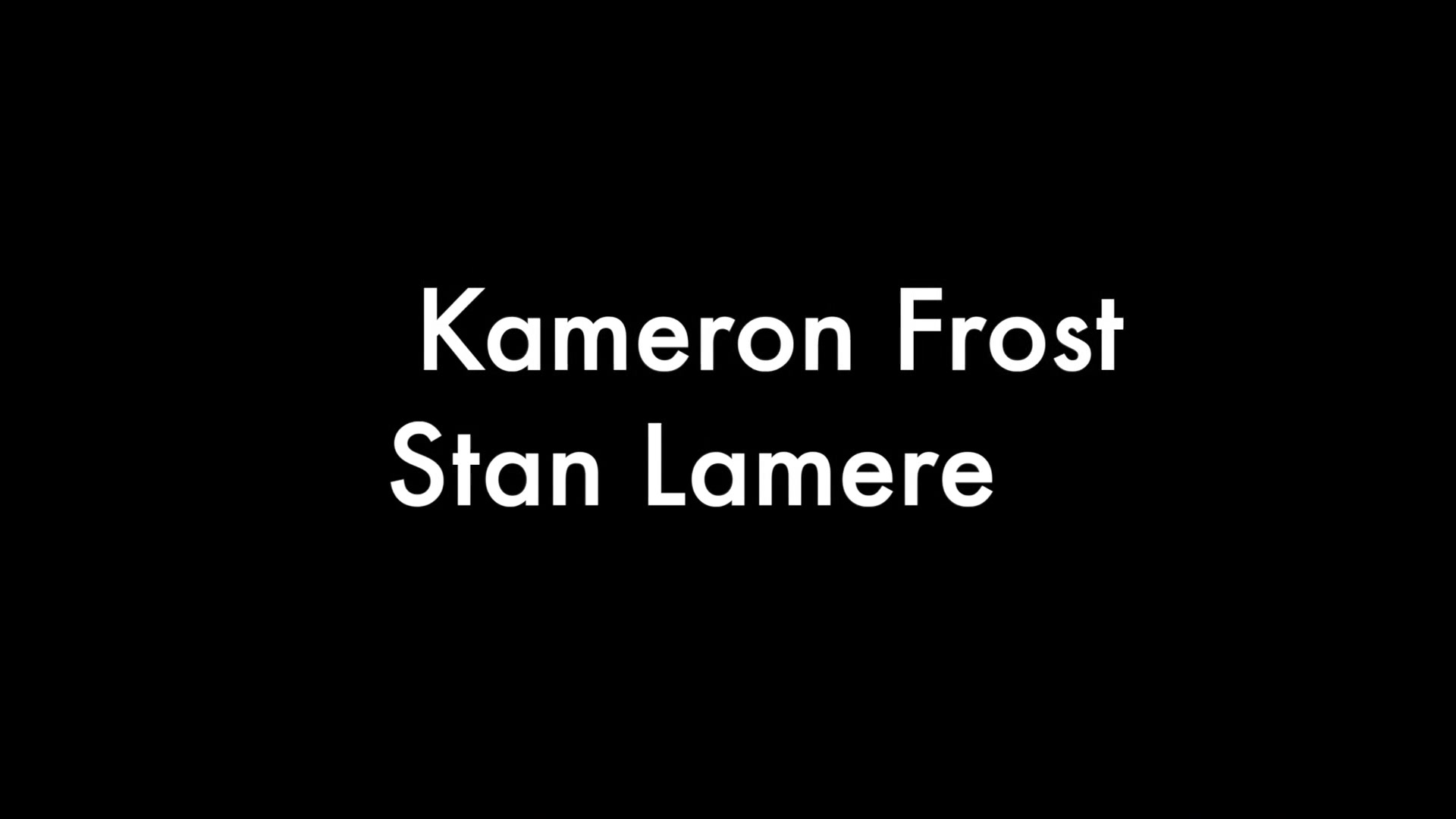 Kameron Frost and Stan Lamere